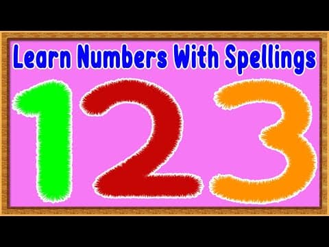 Kids learning numbers - learn numbers with spelling - learn numbers for kids