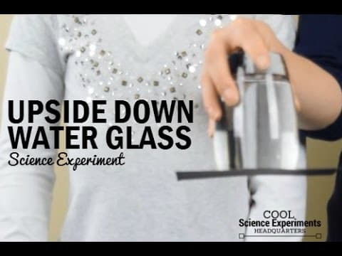 Upside Down Water Glass Science Experiment