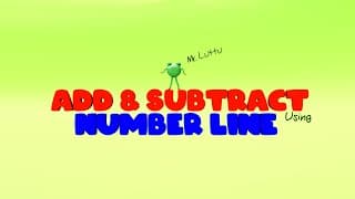Learn Addition and Subtraction Using Number Line|Addition and Subtraction on a Number Line