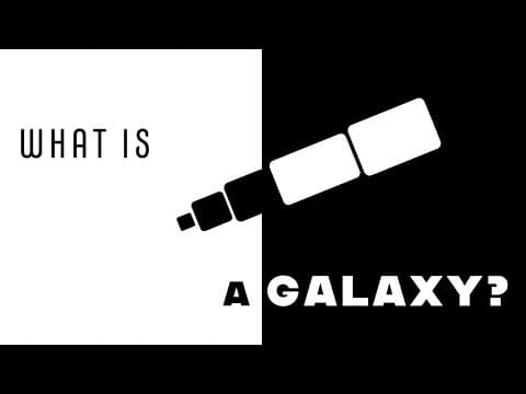 What Is a Galaxy? - YouTube