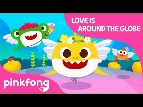 Love Is All Around the World | Around the World with Baby Shark