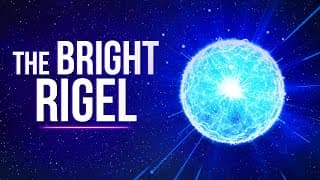 What Is Rigel And Why Is It So Bright