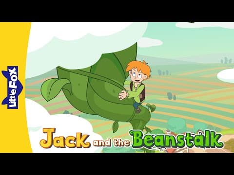 A Giant Beanstalk Stretched Up | Jack and the Beanstalk 6-10 | Folktales | Little Fox
