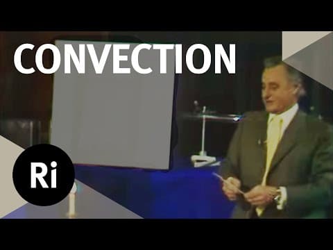 How Does Convection Work? - Christmas Lectures with George Porter