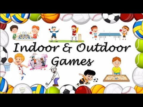 Indoor and Outdoor games for Kids -Names of Outdoor and Indoor games