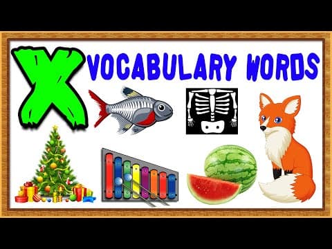 Vocabulary words for kids - words from letter x - words that start with x