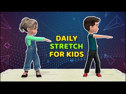 DAILY CHILDREN'S STRETCHING – HOME EXERCISES