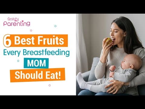 6 best fruits to eat during breastfeeding