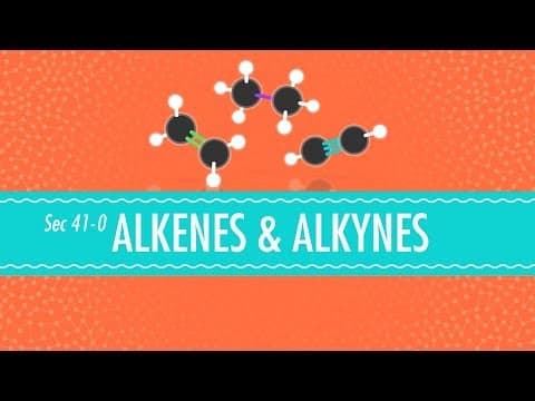Alkenes & Alkynes: Crash Course Chemistry #41