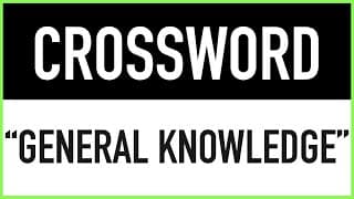 Crossword Puzzles| General Knowledge Trivia Questions