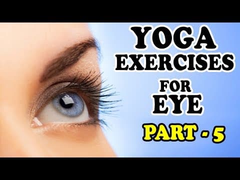 Eye Yoga For All | Eye Yoga Exercises | Simple Eye Yoga | Eye Yoga | Telugu Eye Yoga | Part 5