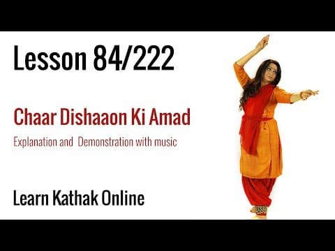 Chaar Dishaaon Ki Amad, Demonstration with music | Learn Kathak Online | Lesson 84