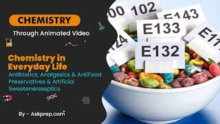 Chemistry in Everyday Life Food Preservatives  Artificial Sweeteners  NEET JEE Chemistry  AskPrep