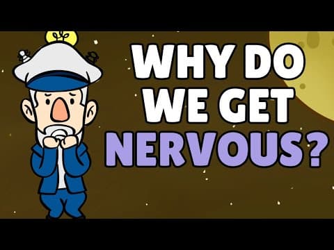 Why Do We Get Nervous? | Nervousness and Anxiety