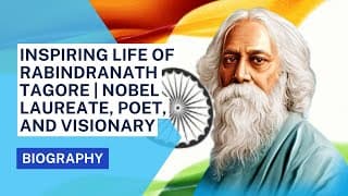 The Inspiring Life of Rabindranath Tagore  Nobel Laureate Poet Visionary