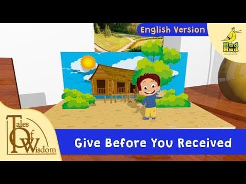 Tales of wisdom - episode 19 - give before you received