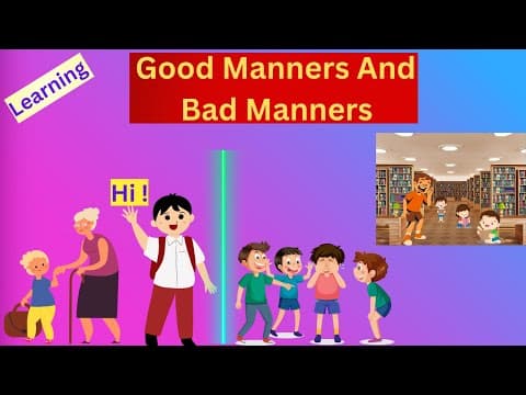 Learning : Good Manners And Bad Manners !!!