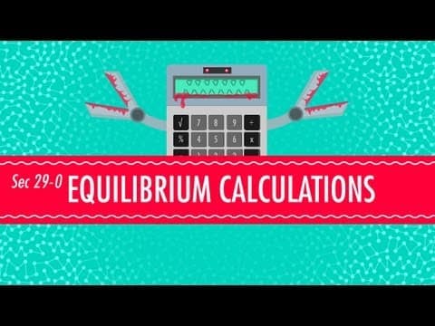 Equilibrium Equations: Crash Course Chemistry #29