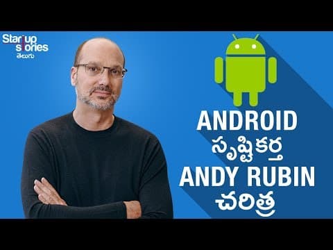 Android Founder Andy Rubin Success Story in Telugu | Android VS iPhone | Google | Startup Stories