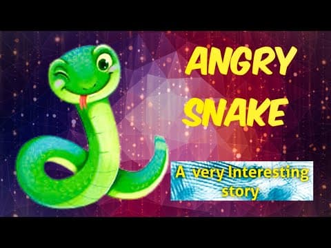 Angry snake-moral story-motivational story-inspirational story-motivation