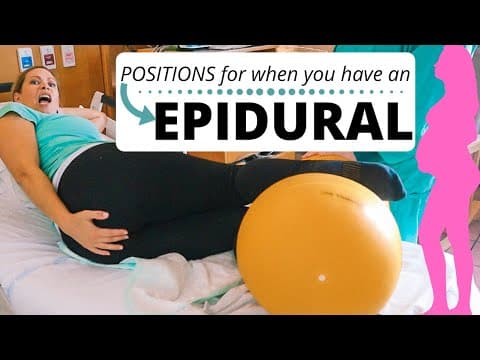 Epidural-positions to speed things up!