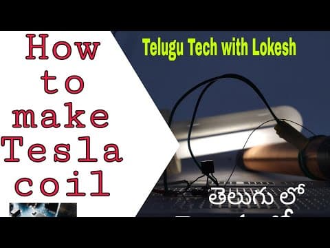 How to make a tesla coil in telugu