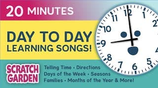 Day to Day Learning Songs | Learning Songs Collection | Scratch Garden
