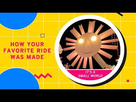 Its a Small World is a boat ride through a museum  How Your Favorite Ride Was Made