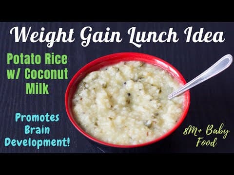 Baby Food | Weight Gain Lunch Idea for 8M+ Babies | Potato Rice with Coconut Milk | Fusion Cooking