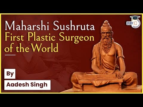 Maharshi Sushruta: The Father of Indian Medical Surgery by Aadesh Singh | UPSC Ancient History | IAS