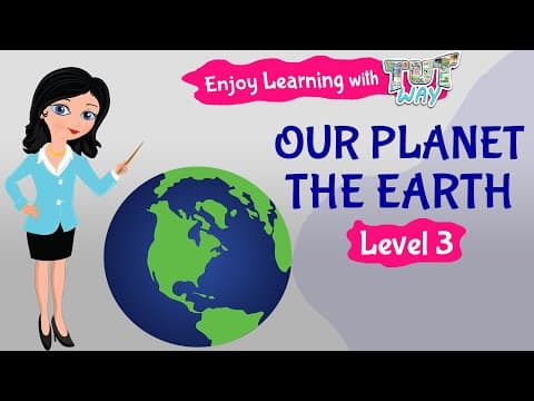 Our Planet – The Earth | Science