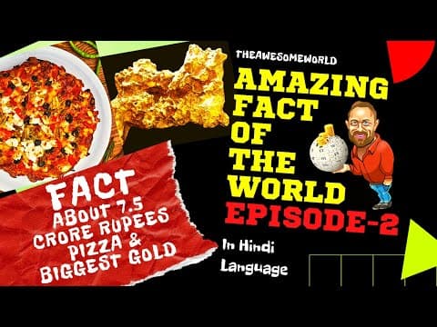 Episode-2-दुनिया के अजीब और आश्चर्यजनक रहस्य-facts about human brain & gold on earth in hindi