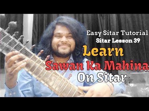 Learn Sawan Ka Mahina On Sitar | सावन का महीना सितार पर | Sitar lesson 39