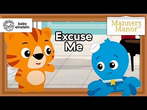 Manners Manor - Episode 5 - Saying Excuse Me