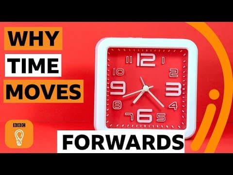Why does time go forwards not backwards? | BBC Ideas - YouTube