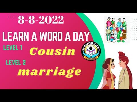 Learn a word a day, Words - cousin & marriage