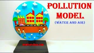 pollution model for science project (air and water) | science exhibition project