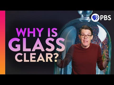 Why the Heck Is Glass Transparent?