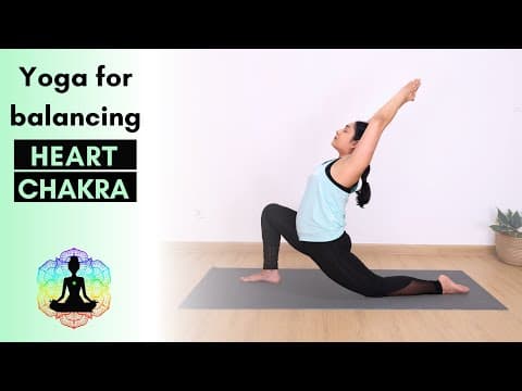Yoga for Heart Chakra | 15 mins Practice to Balanance Anahata Chakra for Love & Compassion