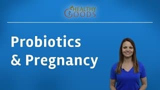 Probiotics and Pregnancy