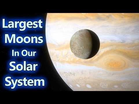 The 10 Largest Moons In Our Solar System