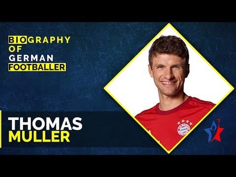 Biography of thomas muller-german footballer