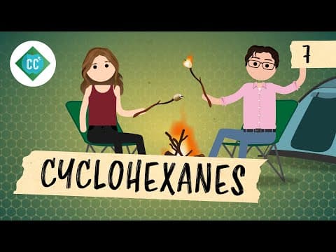 Cyclohexanes: Crash Course Organic Chemistry #7