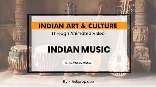 Indian Music Classical, Folk and Contemporary  Complete UPSC Guide  AskPrep IAS