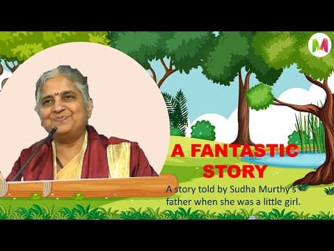 A story to remember forever. By Sudha Murthy.