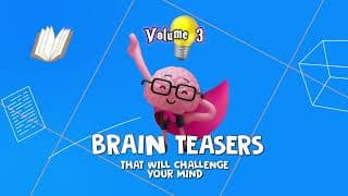 Brain Teasers Vol 3