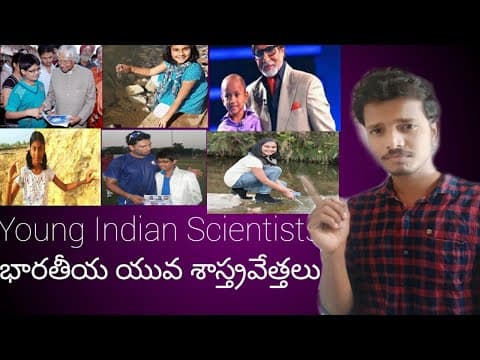 Young scientists stories- indian scientists biographics stories