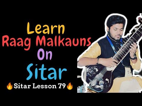 Learn Raag Malkauns | Razakhani Gat of Raag Malkauns | Sitar Lesson 79