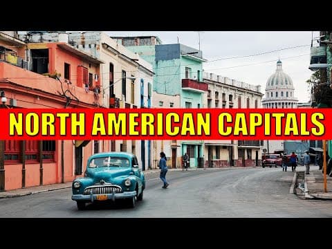 NORTH AMERICAN CAPITALS - Learn Countries and Capital Cities of North America with Flags