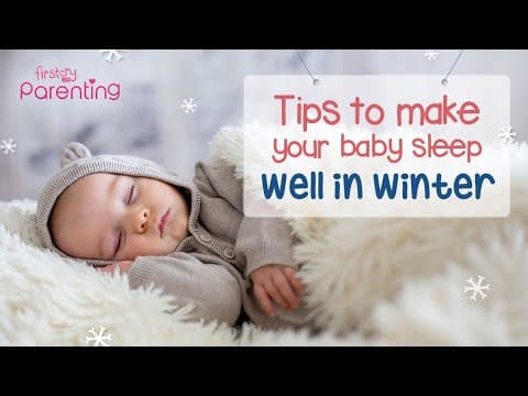 How to make your baby sleep soundly during winters